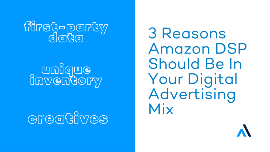Amazon DSP Ads - Digital Advertising Mix 